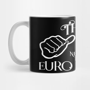 They need to play euro games Mug